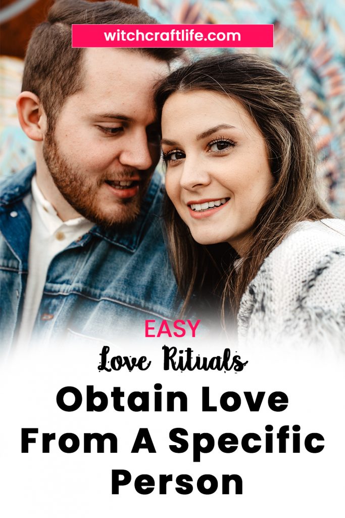 Love spell ritual to obtain love from a specific person , love spells that work